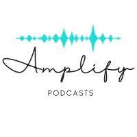 amplify podcasts