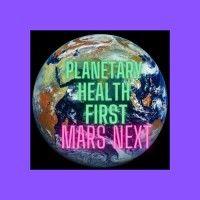 planetary health first mars next