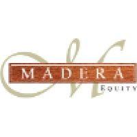 madera equity