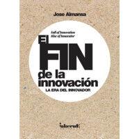 el fin de la innovación. la era del innovador