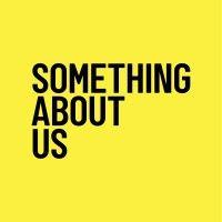 something about us