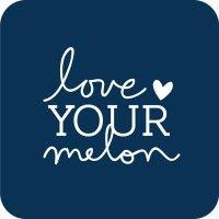 love your melon