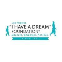 "i have a dream"​ foundation - los angeles