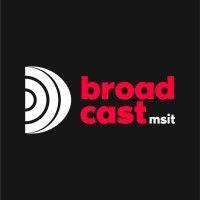 broadcast msit