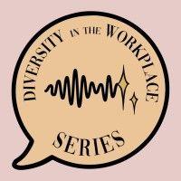 diversity in the workplace speaker series logo image