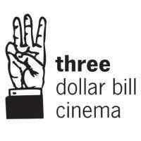 three dollar bill cinema