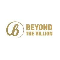 beyond the billion® (launched as the billion dollar fund for women®)