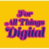 for all things digital