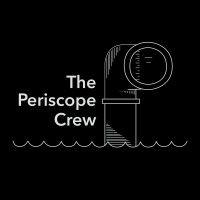 the periscope crew