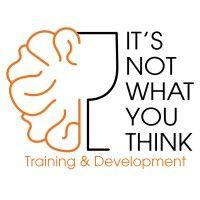 it's not what you think - training & development logo image