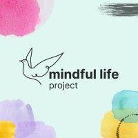 mindful life project