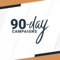 90-day campaigns