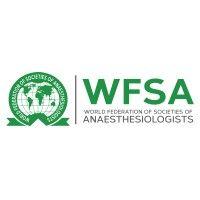 wfsa (world federation of societies of anaesthesiologists)