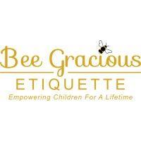 bee gracious etiquette