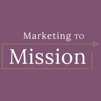 marketing to mission