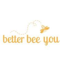 better bee you