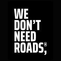 we don't need roads