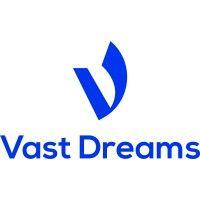 vast dreams