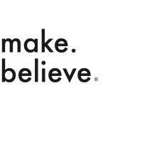 make. believe.