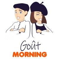 goût morning