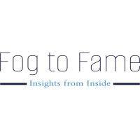 from fog to fame the podcast