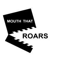 mouth that roars