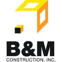 b&m construction, inc.