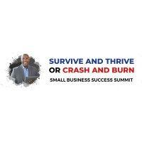 survive and thrive or crash and burn small business success summit logo image