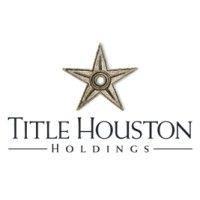 title houston holdings, ltd