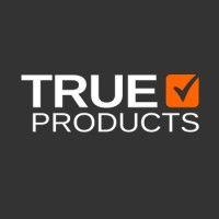 true products