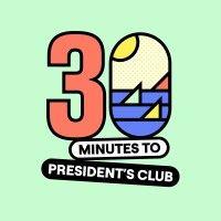 30 minutes to president's club logo image