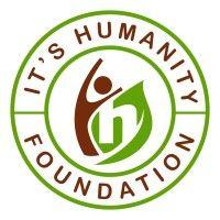 it's humanity foundation