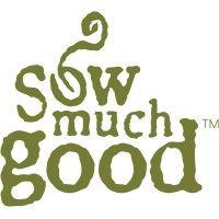 sow much good, inc.