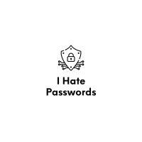 i hate passwords