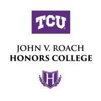 tcu - john v. roach honors college