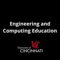 department of engineering and computing education at university of cincinnati