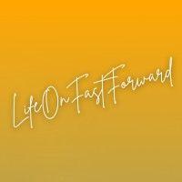 lifeonfastforward