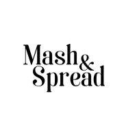 mash & spread