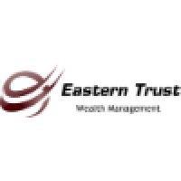 eastern trust wealth management