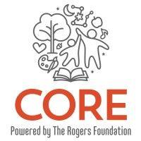 core, powered by the rogers foundation