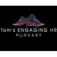 tom's engaging hr podcast