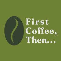 first coffee, then... llc logo image