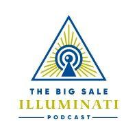 the big sale illuminati podcast logo image