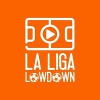 la liga lowdown