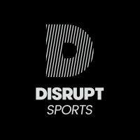 disrupt sports