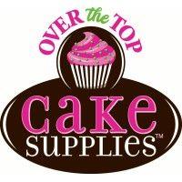 over the top cake supplies