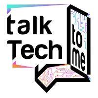 talk tech to me