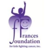 the frances foundation for kids fighting cancer