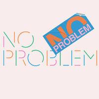 no problem