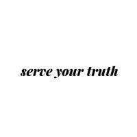 serve your truth